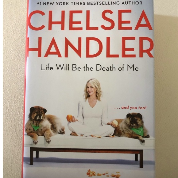 Chelsea Handler book Life Will Be the Death of Me - Picture 2 of 2